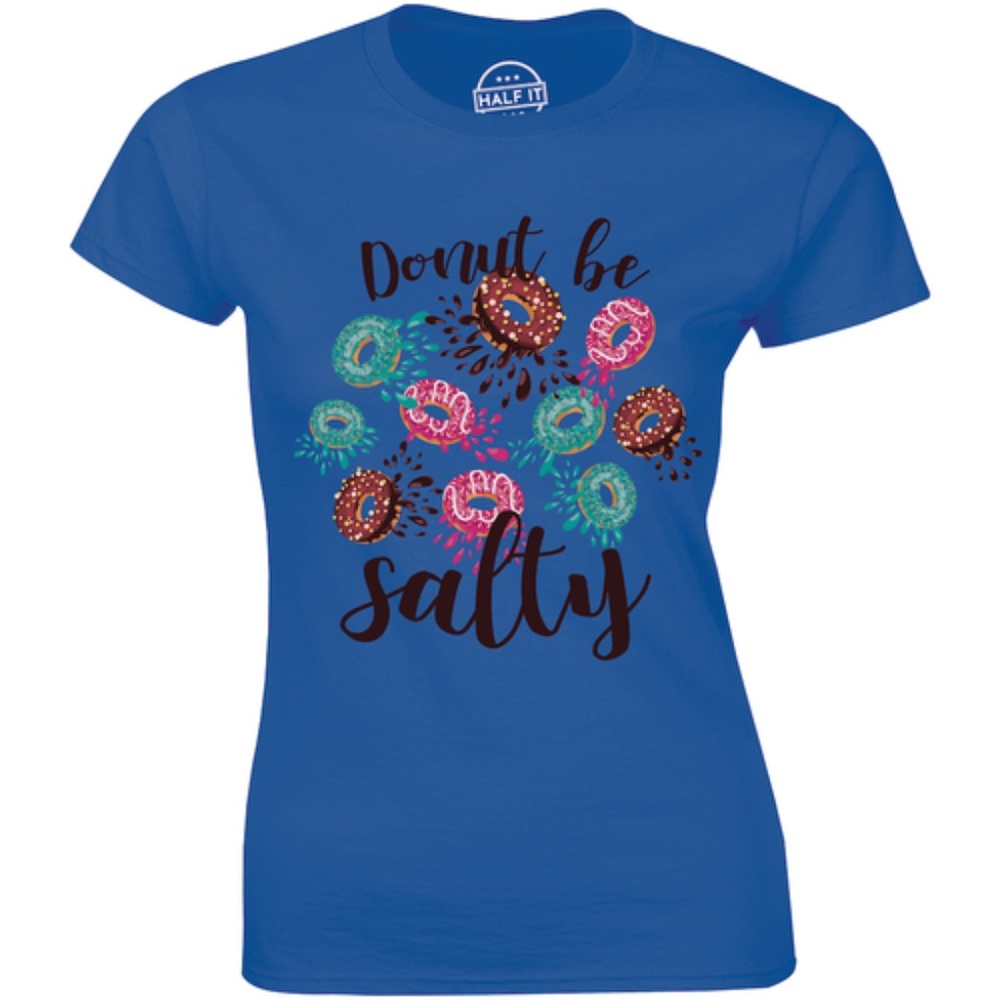 Donut Be Salty Attitude Sprinkle Donuts T-shirt